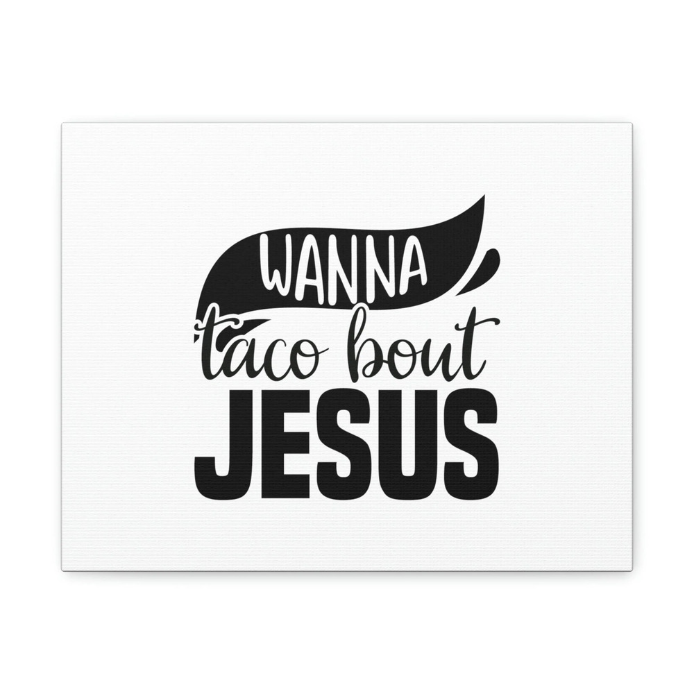 Scripture Walls Wanna Taco Bout Jesus Hebrews 12:2 Black Swish Christian Wall